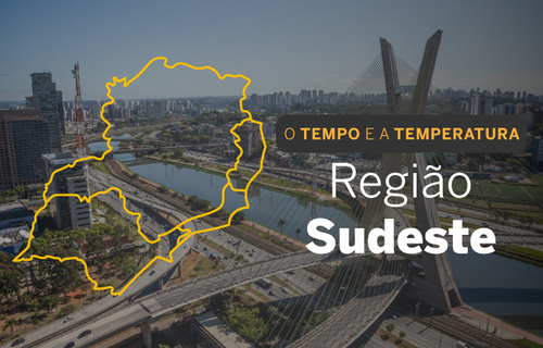 PREVISÃO DO TEMPO: sábado (27) com tempo encoberto no Sudeste