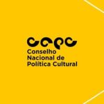 ConselhoNacionaldePolticaCulturalinscriesparaeleiosoprorrogadasat30desetembro_0281089001790172876.jpeg